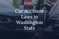 Washington State Car Accident Laws