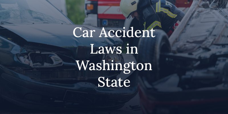 Washington State Car Accident Laws
